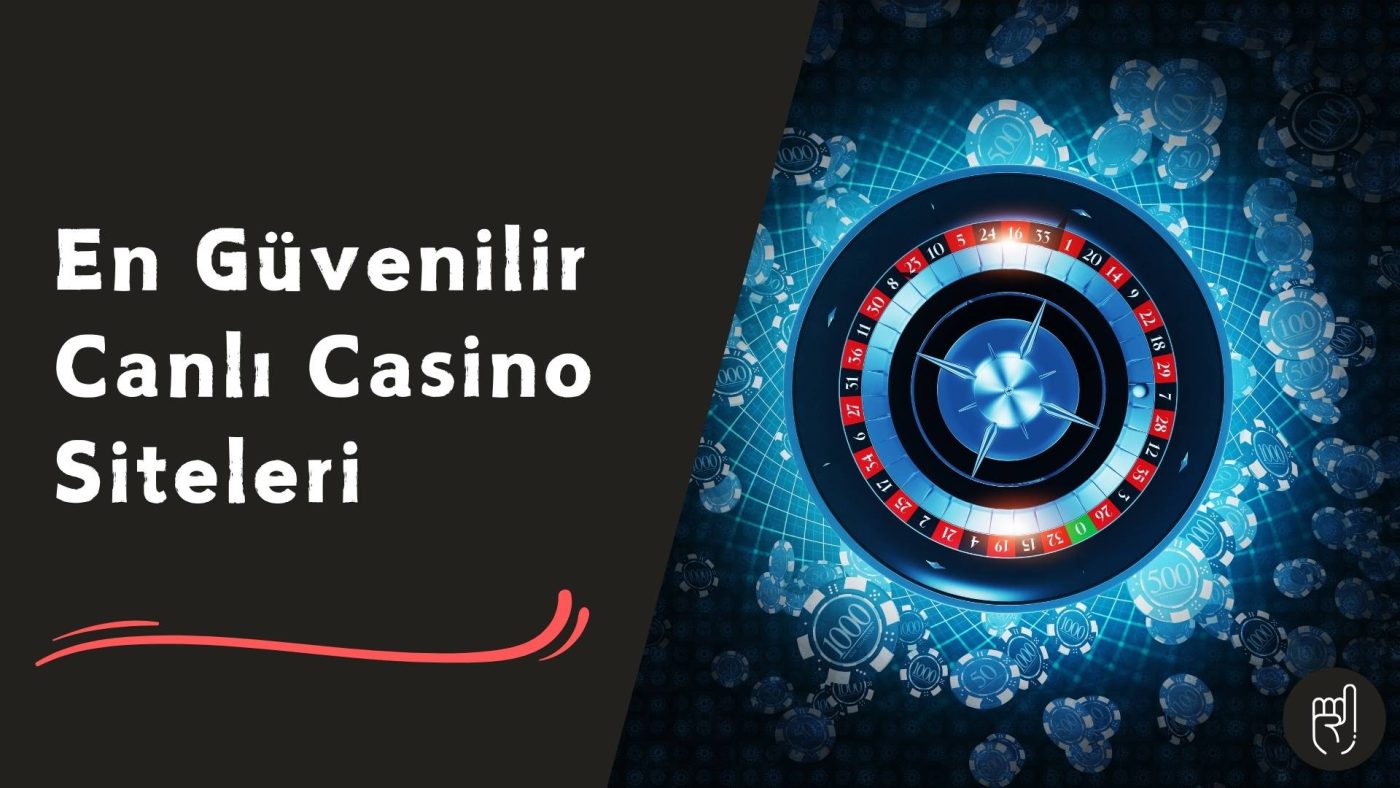 En Güvenilir Canlı Casino Siteleri İle Kazanmanın Püf Noktaları!